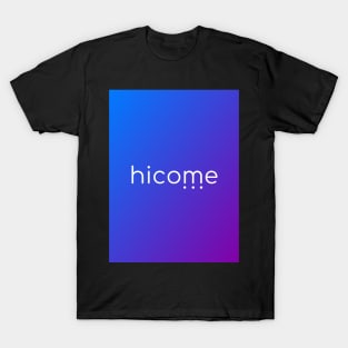 Hicome T-Shirt